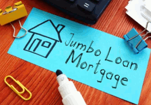 Jumbo loans explained